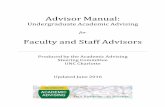 Advisor Manual: Undergraduate Academic Advising · Advisor Manual: Undergraduate Academic Advising 3 Introduction The Academic Advising Steering Committee, composed of faculty and