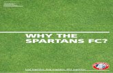 WHY THE SPARTANS FC? · WHY THE SPARTANS FC? 12 3,400: SPARTANS BIGGEST HOME GATE! S ERVING THE NO.1 PIES IN E DINBURGH CHICK YOUNG AND JIM SPENCE AT CITY PARK, 2006 “We are proud