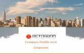 Corporate Company Profile 2016 - en.octagona.com...COMPANY PROFILE OCTAGONA - CORPORATE A FORWARD-LOOKING COMPANY MUST THINK IN A ... the next two years Group Marketing Manager for