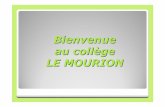 Bienvenue au collège LE MOURION - Académie de Montpellier · 2015-05-05 · Quelques dates importantes RENTREE DES ELEVES DE 6ème Mardi 1 septembre 2015 (détails ultérieurement)