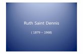 Ruth Saint Dennis - KOCWelearning.kocw.net/.../2015/hanyang/choimoonea/2.pdf · 2016-09-09 · 루스데니스의성장배경 • 미국뉴저지New Jersey 출생 뉴저지는여성주의운동,
