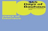 365 Days of Bauhaus...Information Centre for 100 years of bauhaus. Berlin 01.01.2019 – 31.12.2019 bauhaus.de 365 days of bauhaus Fig. 7 Fig. 8 An artist mediates between yesterday