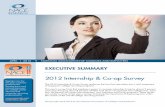 2012 Internship & Co-op Survey - Indiana INTNACE’s 2012 Internship & co-op survey was conducted from November 11, 2011, to January 13, 2012. The survey was sent to 952 NACE employer