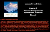 Physics: Principles with Applications, 6 edition...Physics: Principles with Applications, 6th edition Giancoli 5 Circular Motion; Gravitation 5 •Motion •Motion •Highway Curves,