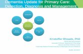 Dementia Update for Primary Care: Detection, Diagnosis and ...€¦ · brought up by the patient or family member(s). The primary care provider may be unsure as to screening tools,