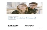 OD Provider Manual - Luxottica · External Chart Audit Form 180 Loss of Consciousness and Anaphylactic Shock 181 Physician Referral Follow-up Log 182 Physician Referral Form 183 Physician