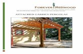 ATTACHED GARDEN PERGOLAS - Forever Redwood€¦ · ATTACHED GARDEN PERGOLAS Isometric Views Corner posts are 5 1/2" by 5 1/2" (standard sized 6x6s) and are recessed 12" in from roof