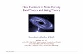 New Horizons in Finite Density Field Theory and String Theory€¦ · New Horizons in Finite Density Field Theory and String Theory Shamit Kachru (Stanford & SLAC) Based in part on: