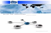 BLUE PIE SERVICES · BLUE PIE SERVICES Blue Pie offer a range of services to help you promote your music. Here is a non-exhaustive list of just some of the services we offer. Artist,