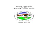 Zoning Ordinance of the Town of Turner, Maine · Zoning Ordinance of the Town of Tuner, Maine Amended April 9, 2016 1 ARTICLE I TOWN OF TURNER ZONING ORDINANCE SECTION 1. General