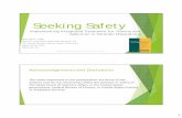 Seeking Safety - FMHAC · Seeking Safety Implementing Integrated Treatment for Trauma and Addiction in Forensic Populations Ryan Sanft, LCSW Director, Impression Healthcare Services,