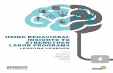 Using Behavioral Insights to Strengthen Labor …...2017/05/01  · Using Behavioral Insights to Strengthen Labor Programs: Lessons Learned ii This document was prepared for the Chief
