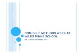 COMENIUS METHODS WEEK AT WILDS MINNE SCHOOL · Comenius methods week 8th –12th December 2014 Wilds Minne School ... calendar. Facts about Norwegian Christmas traditions. Books,