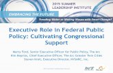 Executive Role in Federal Public Policy: Cultivating ......individuals with I/DD face 2015 Summer Leadership Institute . Personal Relationships • Need to Build Personal Relationships