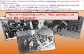 resisting against Nazi persecution and the Holocaust!...the Holocaust. Gold (WB): To evaluatethe success of resistance against the Nazis and justify which was more successful: violent