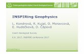 INSPIRing Geophysics - Infrastructure for Spatial ... · 1 INSPIRing Geophysics L.Kondrová, R. Kujal, O. Moravcová, E. Hudečková, D. Čápová Czech Geological Survey 6.9. 2017,