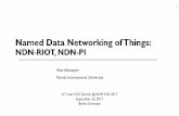Named Data Networking of Things - SIGCOMMconferences2.sigcomm.org/acm-icn/2017/files/...•Named Data Networking •common protocol for all applications and network environments W.