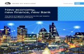 New economy, new finance, new Bank - Bank of England · New economy, new finance, new Bank. The Bank of England’s response to the van Steenis review on the Future of Finance. Executive