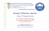 Greek Fisheries Sector - ariel.adrioninterreg.eu · 3.Aquaculture 4.ControlofFishingActivities&FisheryProducts Producer Organisations • In Greece there are not producer organizations