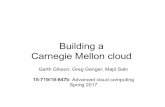 15-719-S17 L3 building a carnegie mellon cloud garthgarth/15719/lectures/15719-S17-L3-cloud...Example open source VI mgmt software • OpenNebula (for deploying and managing groups