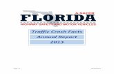 Traffic Crash Facts Annual Report 2013 · 2018-05-29 · Please note while reviewing the 2013 Crash Facts Annual Report that the statistics produced in this document are static in