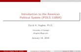 Introduction to the American Political System (POLS 1105H) · A \Political System" refers to the way a society organizes and manages its politics across various levels of public authority.