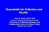 Household Air Pollution and Health · • Household air pollution from burning solid fuels for cooking -- counterfactual is usually gaseous fuel • Also spaceheating and lighting,
