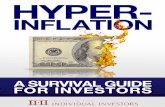 Hyperinflation Survival Guide - Crottaz finance...his Hyperinflation Survival Guide is intended to get your attention ... so you can discover for yourself what you need to know to