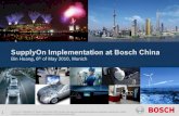 SupplyOn Implementation at Bosch in China...Fire and burglar alarms, video surveillance systems, time management and access control systems, etc. Security Systems Bosch China - facts