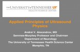 Applied Principles of Ultrasound Physics Annual Meeting/Handouts/Andrei... · Applied Principles of Ultrasound Physics Andrei V. Alexandrov, MD Semmes-Murphey Professor and Chairman