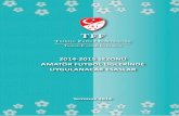2014-2015 SEZONU - Türkiye Futbol Federasyonu Resmi ... · nen amatör futbol müsabakalarında 274.000 amatör futbolcumuz ve 12.500 takımımız oynadıkları 90.000 civarında