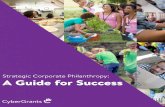 Strategic Corporate Philanthropy: A Guide for Success · Strategic Corporate Philanthropy: A Guide for Success. ... it’s been stated that millennials are the generation driving