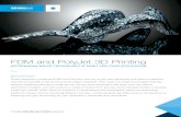 FDM and PolyJet 3D Printing - Overmach SpA · By Fred Fischer Fused deposition modeling (FDM®) and PolyJet® are two of the most advanced and effective additive manufacturing (AM)