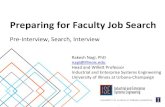 Preparing for Faculty Job Search - University Of Illinoispublish.illinois.edu/.../Academic-Job-Search-2016.pdf · Preparing for Faculty Job Search Pre-Interview, Search, Interview