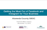 Getting the Most Out of Facebook and Instagram for Your ... · Getting the Most Out of Facebook and Instagram for Your Business. Fremont Main Library. November 13, 2018. ... hashtags