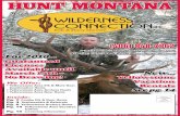 HUNT MONTANA - Wilderness Connectionhunting come.” TN the for experience.” CA the Stacy." Grzelka accommo-created bull!” WA first expe-lifetime.” PA year.” MT bull and that