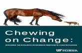 Chewing on Change - CPET · Horses are members of the Equidae family and modern day horses are members of the genus Equus, the only extant genus of the Equidae family. Other living