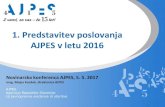 1. Predstavitev poslovanja AJPES v letu 2016 · 5/5/2017  · Gospodarske družbe v 2016 - sredstva in obveznosti do virov sredstev POSTAVKE SREDSTEV IN OBVEZNOSTI DO VIROV SREDSTEV