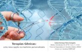 Apresentação do PowerPoint - Unimed · Diferentes abordagens que podem alterar nosso material genético Terapia gênica Introdução, remoção ou alteração do material genético