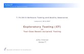 T-76.5613 Software Testing and Quality Assurance and... · Without pre-documented test steps (detailed test cases) Exploring the software or system. ¾. Goal is to expose quality-related