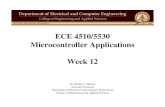 ECE 4510/5530 Microcontroller Applications Week 12bazuinb/ECE4510/Week12_3.pdf · ECE 4510/5530 Microcontroller Applications Week 12 Dr. Bradley J. Bazuin Associate Professor Department
