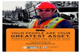 YOUR PEOPLE ARE YOUR GREATEST ASSET. · Protect them when they drive for work. Find out how at RoadSafetyAtWork.ca YOUR PEOPLE ARE YOUR GREATEST ASSET. BC Forest Safety Safety is