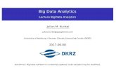 Big Data Analytics Lecture BigData Analytics Big Data Analytics BigData Challenges Gaining Insight with Analytics Use Cases Programming Summary Big Data Analytics Value Chain There