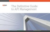 The Definitive Guide to API Managementapigee.com/about/sites/mktg-new/files/Definitive_API_Mgmt... · 2015-08-18 · BaaS or mBaaS (mobile BaaS) is a strategic addition to an API