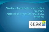 Application Process for Stanback Conservation Summer Internships · 2019-05-21 · school in fall 2015 (including law students) Many internships in NC; other locations include DC,