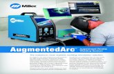 Augmented Reality Welding System - MillerWelds · workpieces, weld arcs and weld beads, augmenting them into a real-world environment. Inside the helmet, the augmented reality environment