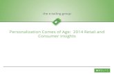 Personalization Comes of Age: 2014 Retail and Consumer ...€¦ · Personalization Comes of Age: 2014 Retail and Consumer Insights Standard logo format - preferred Knock out options