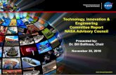 Technology, Innovation & Engineering Committee Report NASA ... · Technology, Innovation & Engineering Committee Report NASA Advisory Council Presented by: Dr. Bill Ballhaus, Chair