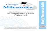 Georgia Milestones Study/Resource Guide€¦ · Georgia Milestones Algebra I EOC Study/Resource Guide for Students and Parents Page 5 of 276 How to Use This Guide Copyright 2017 by