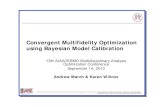 Convergent Multifidelity Optimization using …web.mit.edu/amarch/www/files/MDAO9_14.pdfConvergent Multifidelity Optimization using Bayesian Model Calibration 13th AIAA/ISSMO Multidisciplinary